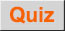 Quiz